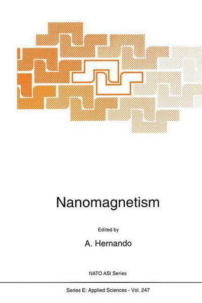 Cover for A Hernando · Nanomagnetism (Softcover Reprint of the Origi) (Paperback Book) [Softcover Reprint of the Original 1st Ed. 1993 edition] (2012)