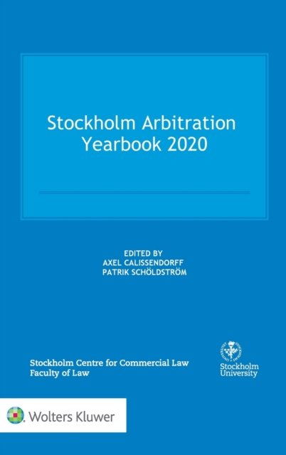 Cover for Axel Calissendorff · Stockholm Arbitration Yearbook 2020 (Innbunden bok) (2020)