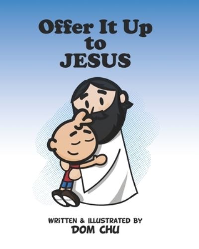 Cover for Chu Dom Chu · Offer It Up To JESUS (Taschenbuch) (2022)