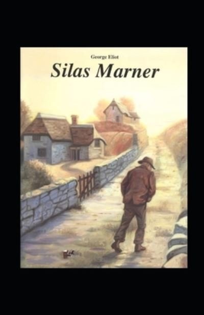Cover for George Eliot · Silas Marner Annotated (Pocketbok) (2022)