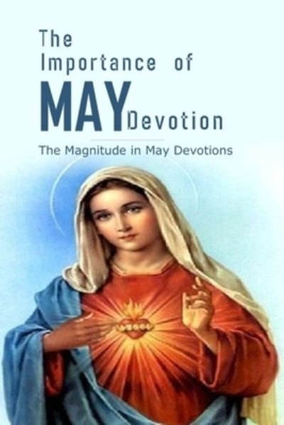 Cover for Leonard Dozie · The Importance of May Devotion: The Magnitude in May Devotion (Pocketbok) (2021)