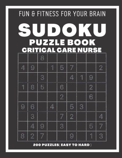 Cover for Sudoking S-K · Sudoku Book For Critical Care Nurse Easy to Hard: 200 Sudoku puzzles With Solutions, Puzzle Type 9x9, 4 of Puzzle Per Page (Taschenbuch) (2021)