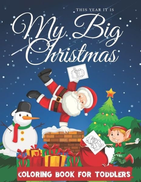 Cover for Bliss Coloring Publishing · My Big Christmas Coloring Book For Toddlers (Paperback Book) (2020)