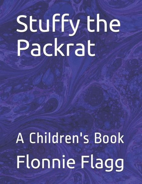 Cover for Flonnie Flagg · Stuffy the Packrat (Paperback Book) (2020)