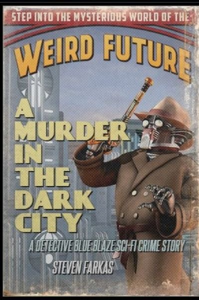 Cover for Steven Farkas · A Murder In The Dark City (Paperback Book) (2020)