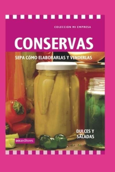 Cover for Gema · Conservas: sepa como elaborarlas y venderlas (Paperback Book) (2020)