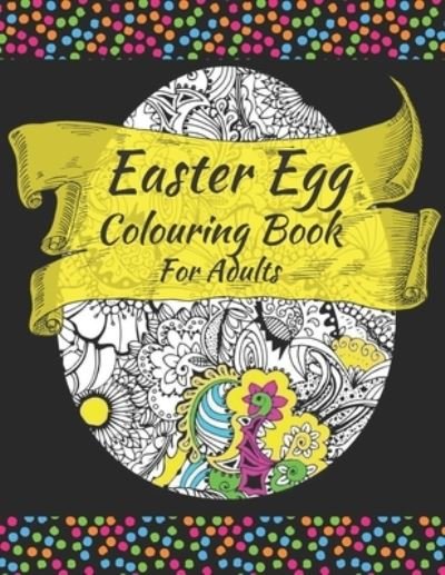 Cover for Amy Amber · Easter Egg Colouring Book For Adults (Pocketbok) (2021)