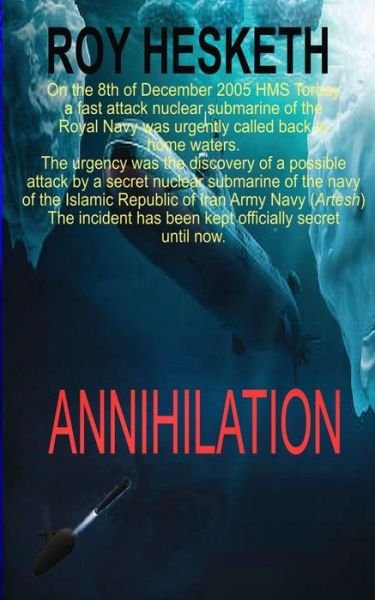 Annihilation - Roy Hesketh - Books - Independently Published - 9798724359108 - March 24, 2021