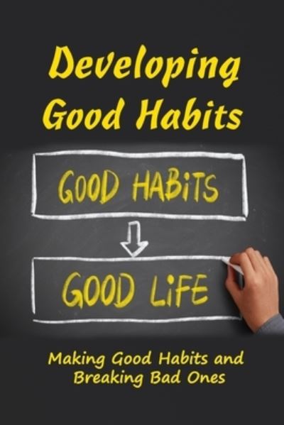 Cover for Vincent King · Developing Good Habits (Paperback Book) (2021)