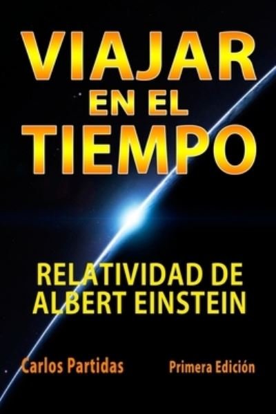 Cover for Carlos L Partidas · Viajar En El Tiempo (Pocketbok) (2021)