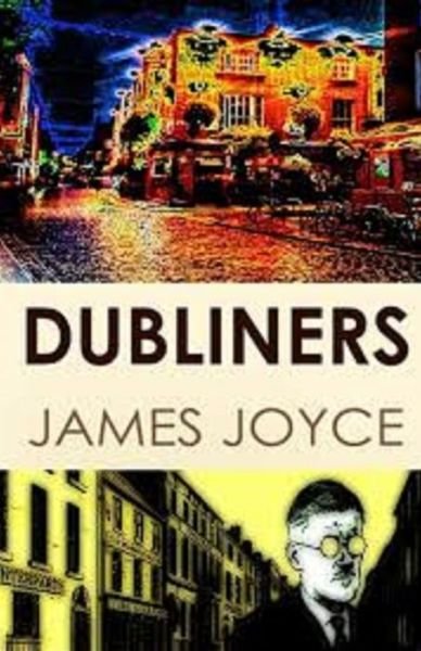 Dubliners Illustrated - James Joyce - Bøker - Independently Published - 9798747794108 - 3. mai 2021