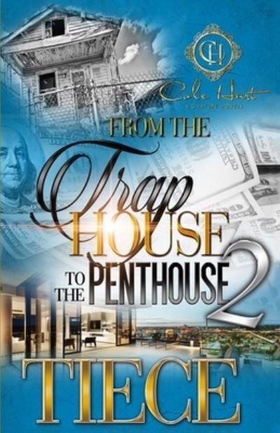 Cover for Tiece · From The Trap House To The Penthouse 2: The Finale (Paperback Book) (2022)