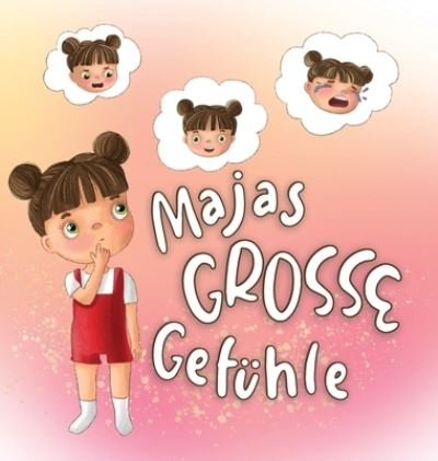 Cover for Boyana Atwood · Majas Grosse Gef?hle (Hardcover Book) (2022)