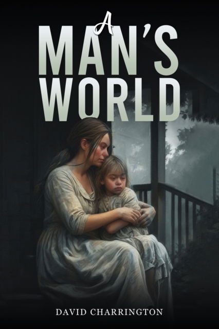 Cover for David Charrington · A Man’s World (Paperback Book) (2025)