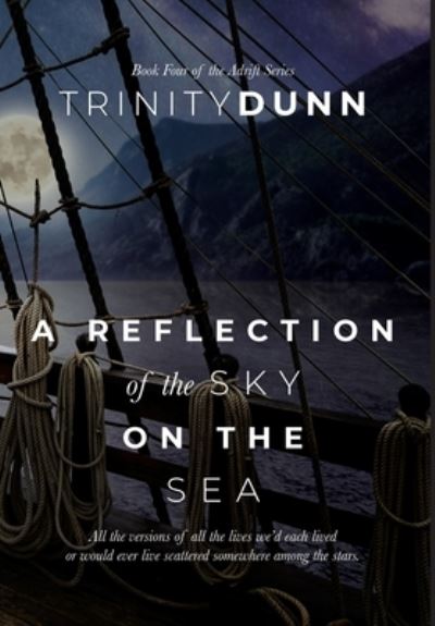 Cover for Triinity Dunn · Reflection of the Sky on the Sea (Book) (2022)