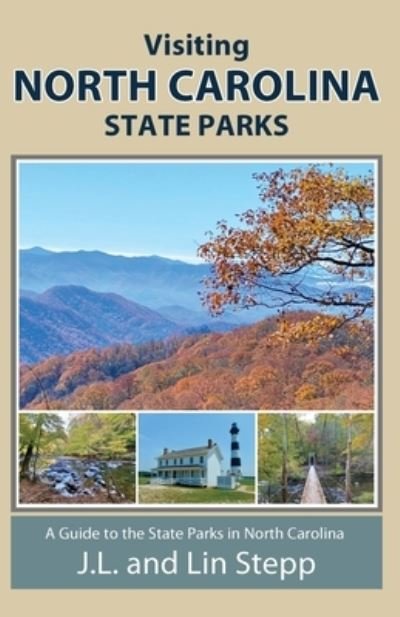 Cover for J L And Lin Stepp · Visiting North Carolina State Parks (Paperback Book) (2023)
