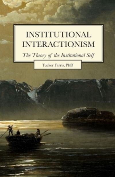 Cover for Tucker Farris · Institutional Interactionism (Bog) (2023)
