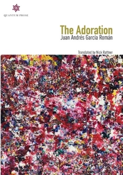 Cover for Juan Andrés García Román · Adoration (Book) (2023)