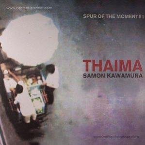 Cover for Samon Kawamura · Thaima - Spur of the Moment#1 (LP) (2012)
