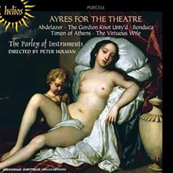 Cover for Peter Holman the Parley of in · Purcell Ayres for the Theatre (CD) (1999)