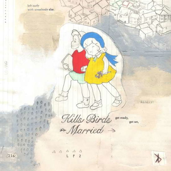 Cover for Kills Birds · Married (CD) (2010)