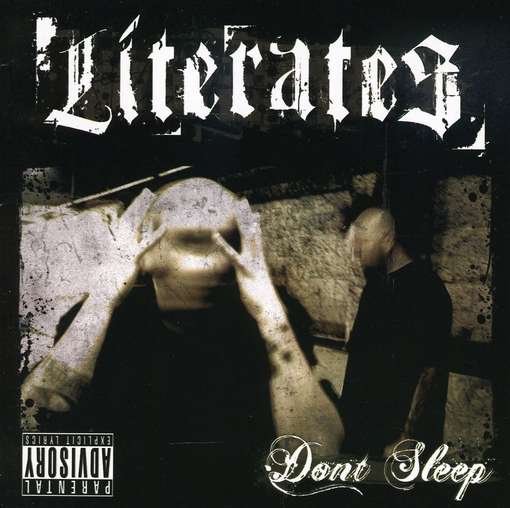 Don't Sleep - Literates - Muziek - CD Baby - 0094922187109 - 10 februari 2009