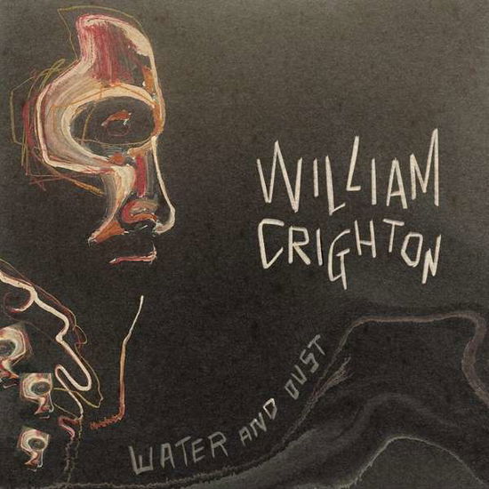 Water And Dust - William Crighton - Musikk - ABC MUSIC - 0196292438109 - 3. juni 2022