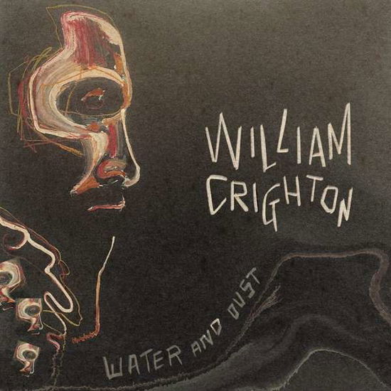 Water And Dust - William Crighton - Música - ABC MUSIC - 0196292438109 - 3 de junho de 2022