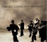 Cover for Marc Cohn · Join the Parade (CD) [Digipak] (2007)