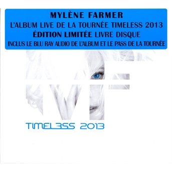 Timeless 2013 - Mylene Farmer - Musique - UNIVERSAL MUSIC FRANCE - 0602537612109 - 17 décembre 2013