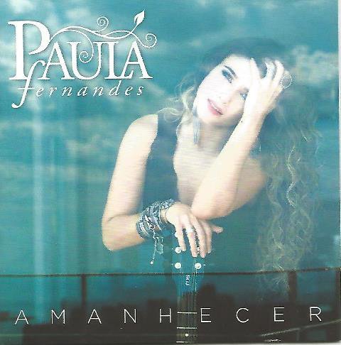 Amanhecer - Paula Fernandes - Musik - UNIVERSAL - 0602547538109 - 19 oktober 2015