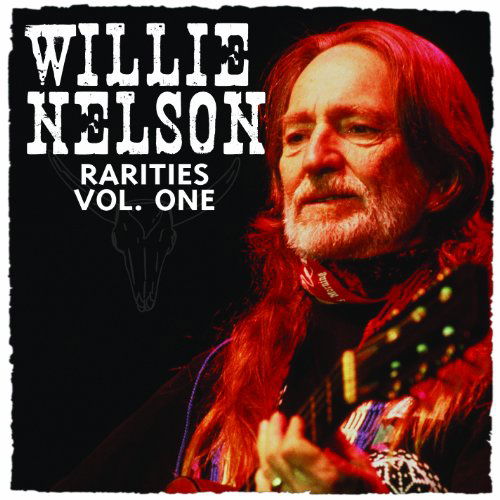 Cover for Willie Nelson · Rarities Vol. One (CD) [Remastered edition] (2010)