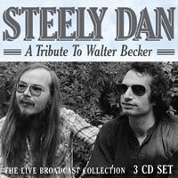 A Tribute to Walter Becker - Steely Dan - Musikk - BROADCAST ARCHIVE - 0823564811109 - 24. november 2017