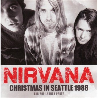 Cover for Nirvana · Christmas In Seattle 1988 (CD) (2018)