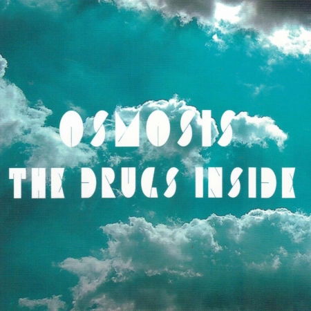 Cover for Osmosis · The drugs inside (CD) (2016)