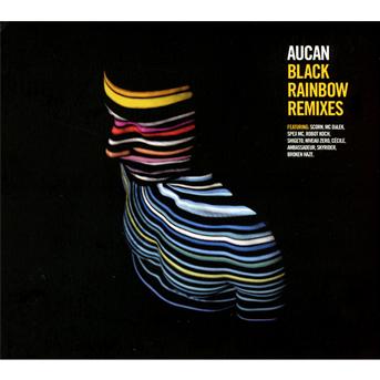 Black Rainbow - Aucan - Muzyka - L'AUTRE - 3521383421109 - 22 maja 2012