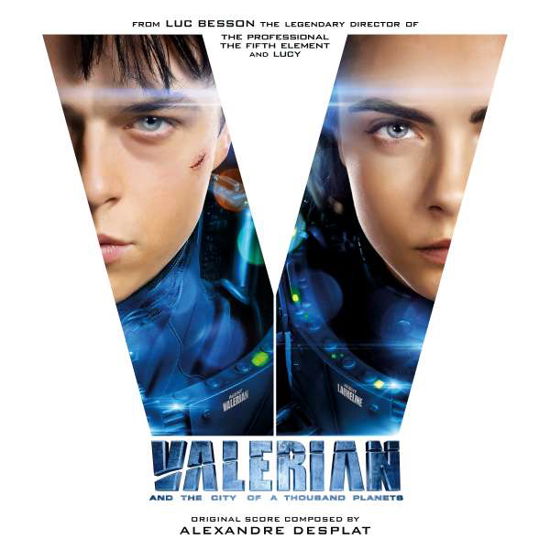 Valerian And The City Of A Thousand Planets - Alexandre Desplat - Musiikki - IDOL - 3700551782109 - perjantai 21. heinäkuuta 2017