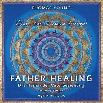 Cover for Young · Young, Thomas: Father Healing (CD) (2016)