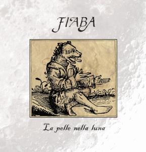 Cover for Fiaba · La Pelle Nella Luna (LP) (2012)