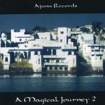 A Magical Journey 2 - Various Artists - Music - Ajana - 4260089560109 - May 1, 2006