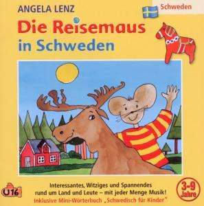 Cover for Angela Lenz · Die Reisemaus in Schweden (CD) (2010)