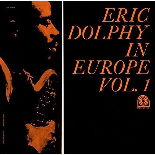 In Europe. Vol. 1 - Eric Dolphy - Musiikki - UNIVERSAL MUSIC CLASSICAL - 4988031166109 - keskiviikko 24. huhtikuuta 2024