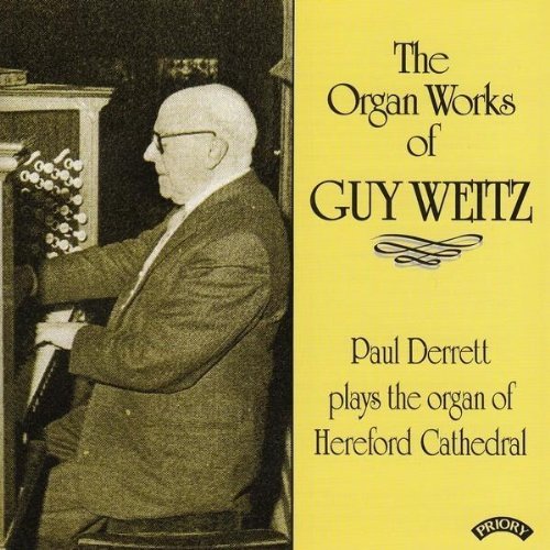 Cover for Paul Derrett · Organ Works Of Guy Weitz (1883 - 1970) / Organ Of Hereford Cathedral (CD) (2018)