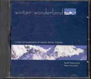 Gascoyne Geoff / Pete Churchill-Winter Wonderland - Gascoyne Geoff - Musik - JAZZIZIT - 5032396097109 - 1. Juni 2007