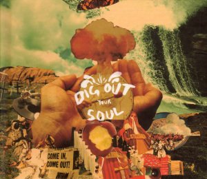 Cover for Oasis · Dig Out Your Soul (CD) (2017)