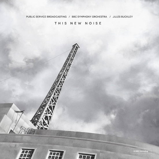 Cover for Public Service Broadcasting · This New Noise (LP) (2023)