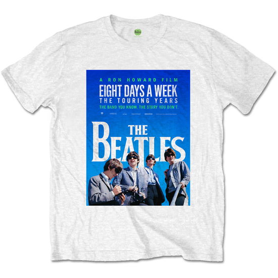 The Beatles Unisex T-Shirt: 8 Days a Week Movie Poster - The Beatles - Mercancía - Apple Corps - Apparel - 5055979961109 - 