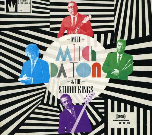 Cover for Dalton,mitch &amp; the Studio Kings · Meet Mitch Dalton &amp; the Studio Kings (CD) (2012)