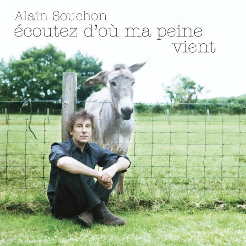 Cover for Alain Souchon · Ecoutez D'ou Ma Peine Vient (CD) [Standard edition] (2008)