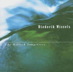 Diederik Wissels · Hillock Songstress (CD) (2014)
